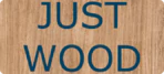 JUST WOOD